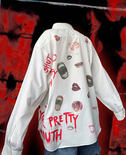 “SHUT YOUR PRETTY MOUTH” white shirt